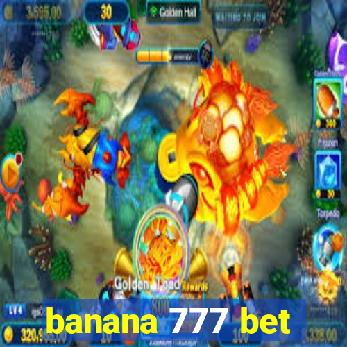 banana 777 bet